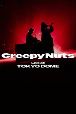 Creepy Nuts Live at TOKYO DOME