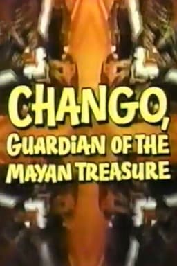 Chango, Guardian of the Mayan Treasure
