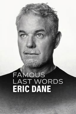 Famous Last Words: Eric Dane