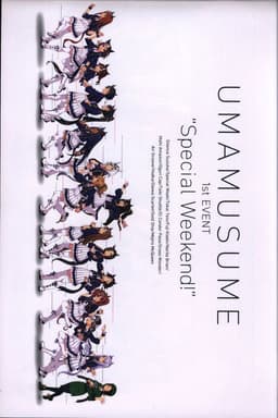 Uma Musume Pretty Derby 1st EVENT "Special Weekend!"