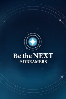 Be the NEXT: 9 Dreamers
