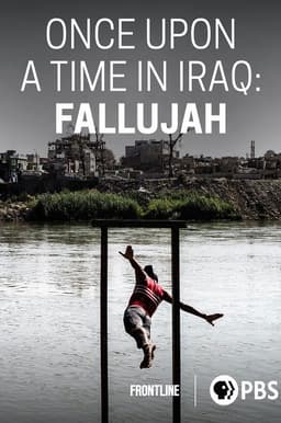 Once Upon a Time in Iraq: Fallujah