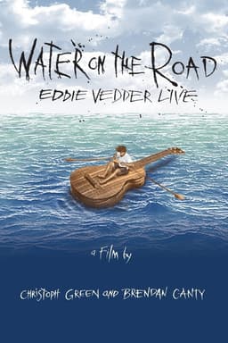Eddie Vedder: Water on the Road