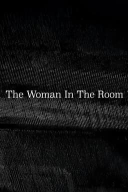 The Woman In The Room