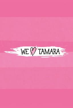 We Love Tamara