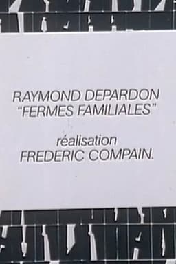 Raymond Depardon: Fermes familiales