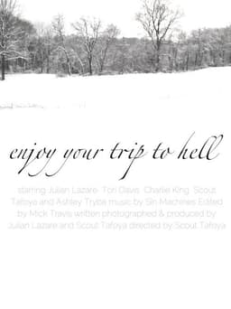 Enjoy Your Trip To Hell