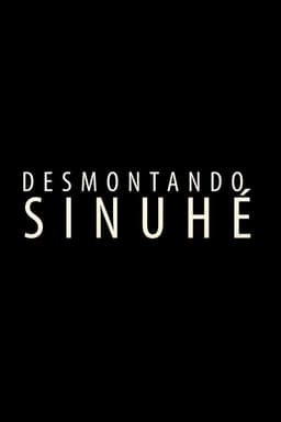 Desmontando Sinuhé.