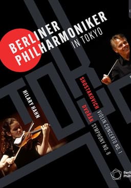 The Berliner Philharmoniker in Tokyo: Concert at the Suntory Hall - Mariss Jansons, Hilary Hahn