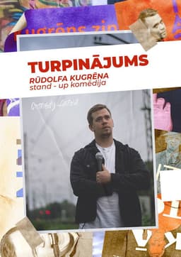 Turpinājums. Rūdolfa Kugrēna solo stand-up izrāde
