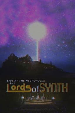 Live at the Necropolis: The Lords of Synth