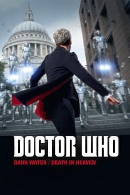 Doctor Who: Dark Water / Death in Heaven