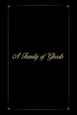 A Family of Ghosts
