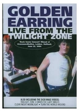 Golden Earring - Live From The Twilight Zone