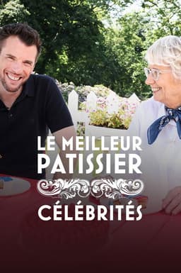 Le Meilleur Pâtissier : Célébrités