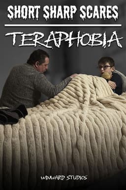 Short Sharp Scares: Teraphobia