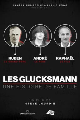 Les Glucksmann, une histoire de famille