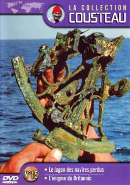 The Cousteau Collection N°15-1 | The Lagoon of Lost Ships
