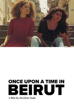 Once Upon a Time in Beirut