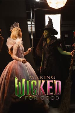 Making Wicked: For Good