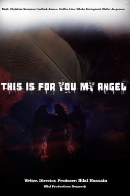 This Is for You My Angel