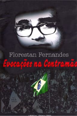 Florestan Fernandes: Evocações na Contramão