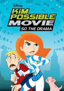 Kim Possible Movie: So the Drama