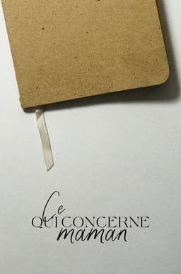 Ce qui Concerne Maman