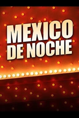 Mexico De Noche