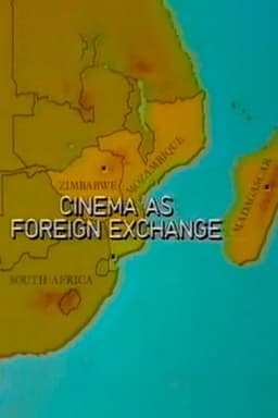 Cinema as Foreign Exchange