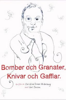 Bomber och granater, knivar och gafflar