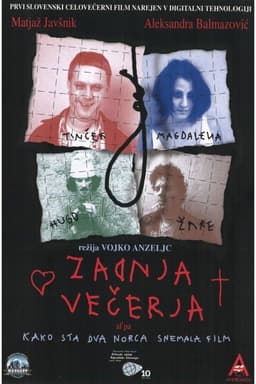 The Last Supper or How Two Madmen Made a Film