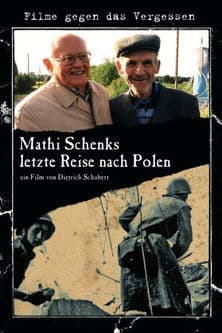 Mathi Schenk's Last Journey to Poland