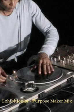 Exhibitionist—Purpose Maker Mix