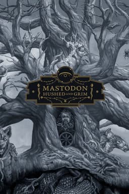 Mastodon: The Making of Hushed and Grim
