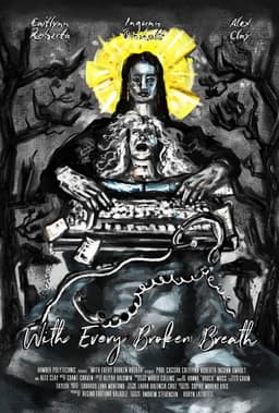 With Every Broken Breath