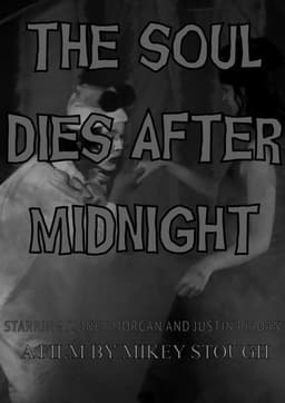The Soul Dies After Midnight