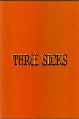 Three Sicks