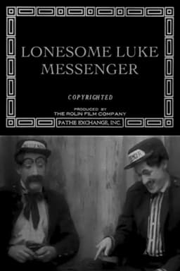 Lonesome Luke, Messenger