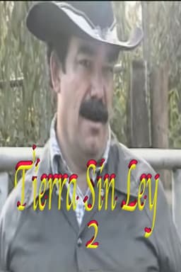 Tierra Sin Ley 2
