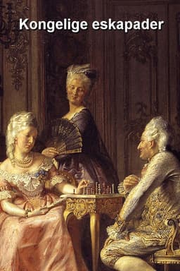 Royal Escapades - Which Changed Denmark's History