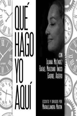 Qué Hago Yo Aquí
