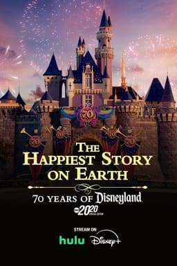 The Happiest Story on Earth: 70 Years of Disneyland