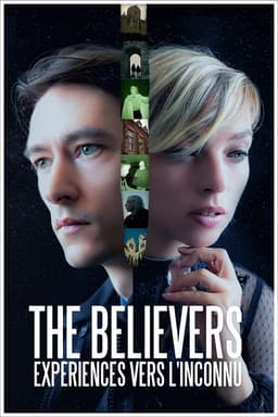 The Believers : Expériences vers l'inconnu
