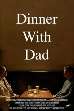 Dinner with Dad