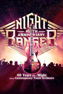 Night Ranger: 40 Years And A Night (With Contemporary Youth Orchestra)