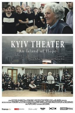 Kyiv Theater, An Island of Hope
