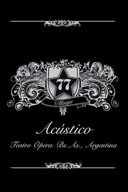 Attaque 77 - Acústico en el Teatro Opera