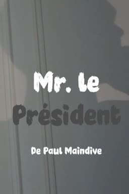 Monsieur le Président