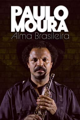 Paulo Moura - Alma Brasileira